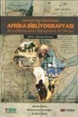 Osmanlidan Günümüze Afrika Bibliyografyasi