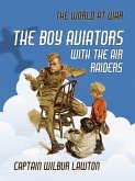 The Boy Aviators with the Air Raiders (eBook, ePUB)