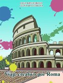 Viaje creativo por Roma (eBook, ePUB)