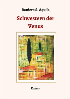 Schwestern der Venus - Aquila, Raniero S.