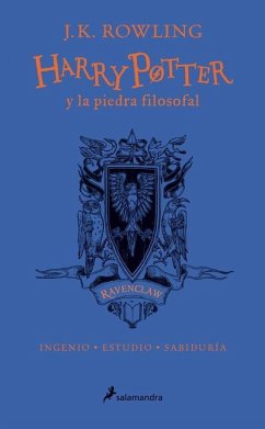 Harry Potter Y La Piedra Filosofal (20 Aniv. Ravenclaw) / Harry Potter and the S Orcerer's Stone (Ravenclaw) - Rowling, J. K.