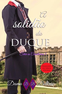 Solidao do Duque (eBook, ePUB) - Beltran, Dama