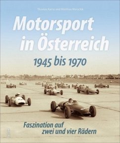 Motorsport in Österreich. 1945 bis 1970 - Karny, Thomas;Marschik, Matthias