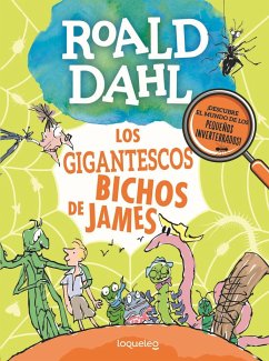 Los gigantescos bichos de James - Dahl, Roald; Blake, Quentin