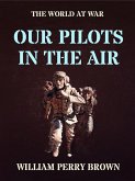 Our Pilots in the Air (eBook, ePUB)