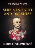 Serbia in Light and Darkness (eBook, ePUB)