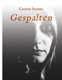 Gespalten - Steiner, Carsten