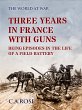 Three Years in France with the Guns... - Bild 1