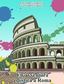 un'avventura artistica a Roma (eBook, ePUB)