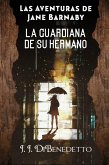La Guardiana de su Hermano (eBook, ePUB)