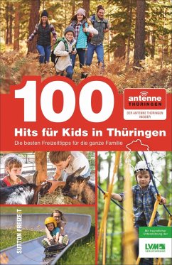 100 Hits für Kids in Thüringen - Antenne Thüringen Gmbh & Co. Kg