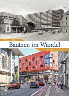 Bautzen im Wandel - Schmitt, Eberhard