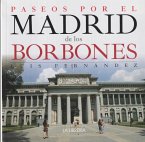 Paseos por el Madrid de los Borbones