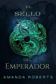 El Sello del Emperador (eBook, ePUB)