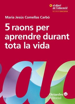 5 raons per aprendre durant tota la vida : vèncer les barreres i obrir oportunitats - Comellas, María Jesús