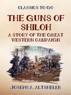 Cover The Guns of Shilo A Story of the Great Western Campaign (eBook, ePUB)