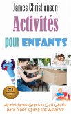 Activites pour enfants : Activites gratuites ou presque que vos enfants vont adorer ! (eBook, ePUB)