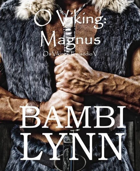 Magnus ~Os Vikings, episodio V (eBook, ePUB) Magnus ~Os Vikings, episodio V (eBook, ePUB)