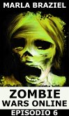 Zombie Wars Online: Episodio 6 (eBook, ePUB)