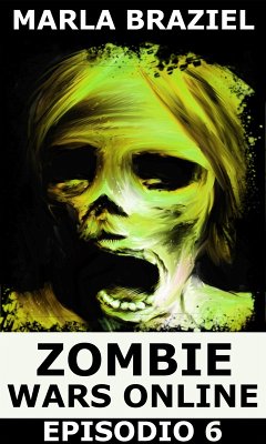 Cover Zombie Wars Online: Episodio 6 (eBook, ePUB)