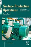 Surface Production Operations: Volume IV: Pumps and Compressors (eBook, ePUB) Surface Production Operations: Volume IV: Pumps and Compressors (eBook, ePUB)