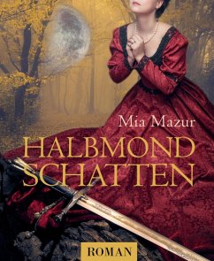 Halbmondschatten (eBook, ePUB) - Mazur, Mia