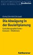 Die Abwägung in der Bauleitplanung... - Bild 1
