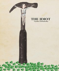 The Idiot (eBook, ePUB) - Dostoyevsky, Fyodor