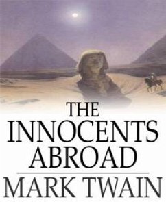 The Innocents Abroad (eBook, ePUB) - Twain, Mark