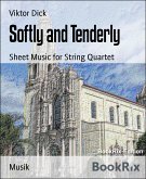 Softly and Tenderly (eBook, ePUB)