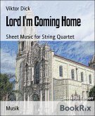 Lord I'm Coming Home (eBook, ePUB)