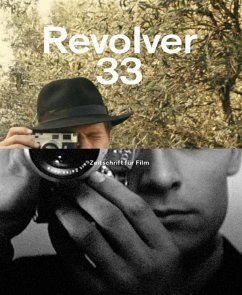 Revolver 33 (eBook, ePUB) - Bozon, Serge; Costa, Pedro; Gomes, Miguel; Schanelec, Angela