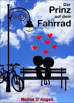 Der Prinz auf dem Fahrrad (eBook, ePUB) - D`Angeli, Melina