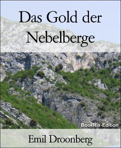 Das Gold der Nebelberge (eBook, ePUB) - Droonberg, Emil