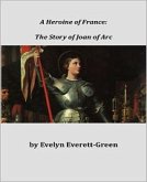 A Heroine of France (eBook, ePUB)