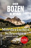 Der Bozen-Krimi: Mörderisches Schweigen - Gegen die Zeit (eBook, PDF)