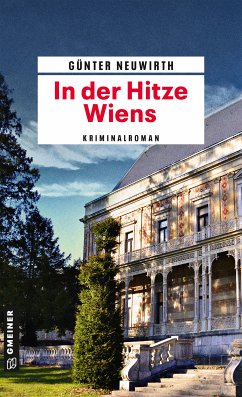 In der Hitze Wiens (eBook, PDF) - Neuwirth, Günter