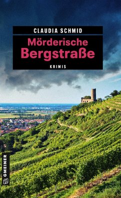 Mörderische Bergstraße / Edelgard und Norbert Bd.1 (eBook, PDF) - Schmid, Claudia