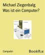 Was ist ein Computer? (eBook, ePUB) - Bild 1