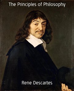 The Principles of Philosophy (eBook, ePUB) - Descartes, Rene