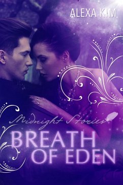 Breathe of Eden - Midnight Stories (Teil 2) (eBook, ePUB) - Kim, Alexa