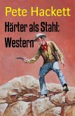 Härter als Stahl: Western (eBook, ePUB)