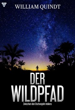 Zwischen den Dschungeln Indiens (eBook, ePUB) - Quindt, William