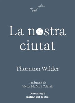 La nostra ciutat - Wilder, Thornton