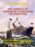 The Journal of Submarine Commander von Forstner (eBook, ePUB)