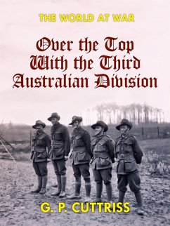 Over the Top With the Third Australian Division (eBook, ePUB) - Cuttriss, G. P.