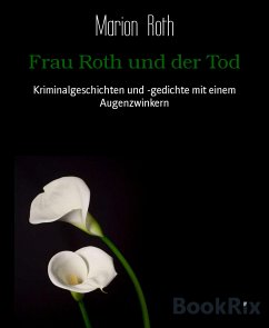 Frau Roth und der Tod (eBook, ePUB) - Roth, Marion