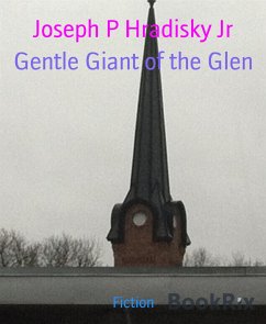 Gentle Giant of the Glen (eBook, ePUB) - P Hradisky Jr, Joseph