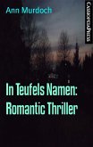 In Teufels Namen: Romantic Thriller (eBook, ePUB)