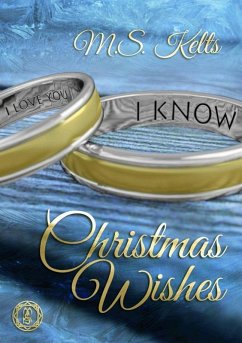 Christmas Wishes (eBook, ePUB) - Kelts, M. S.
